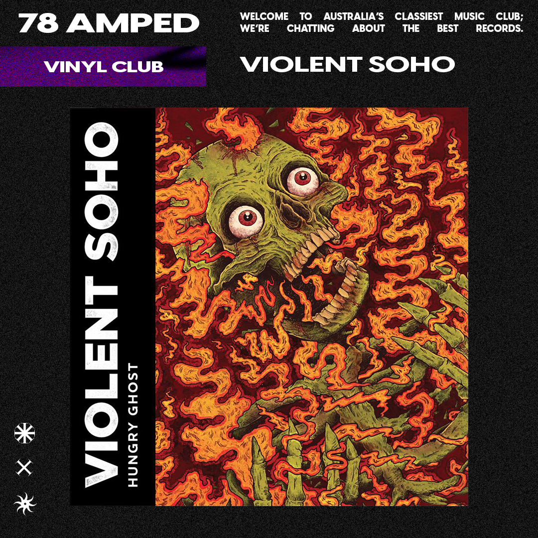 Vinyl Club: Violent Soho's “Hungry Ghost” — 78 Amped